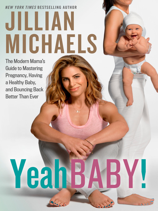Title details for Yeah Baby! by Jillian Michaels - Wait list